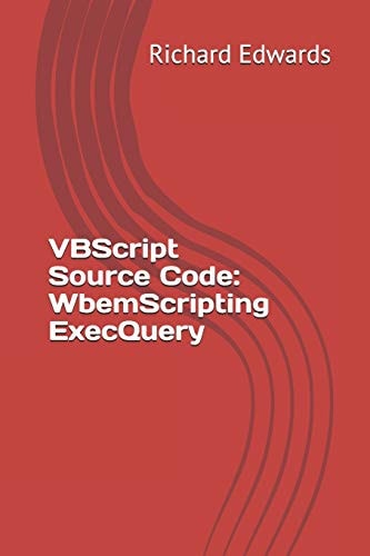 VBScript Source Code WbemScripting ExecQuery