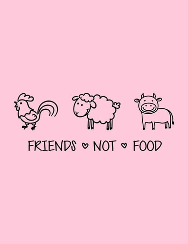 Friends Not Food The Perfect Vegan Notebook for Every Animal Lover