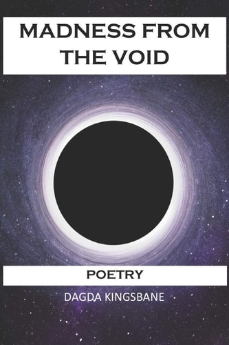Madness from the Void Poetry from an Esoteric Time Traveler