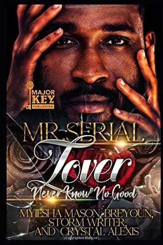 Mr. Serial Lover Never Know No Good