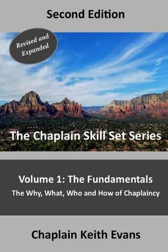 The Fundamentals, 2nd Edition The Why, What, Who an How of Chaplaincy
