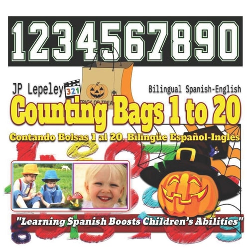 Counting Bags 1 to 20. Bilingual Spanish-English Contando Bolsas 1 Al 20. Bilingüe Español-Inglés