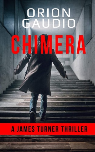 Chimera A James Turner Thriller