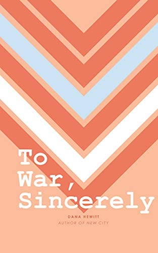 To War, Sincerely