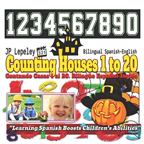 Counting Houses 1 to 20. Bilingual Spanish-English Contando Casas 1 Al 20. Bilingüe Español-Inglés