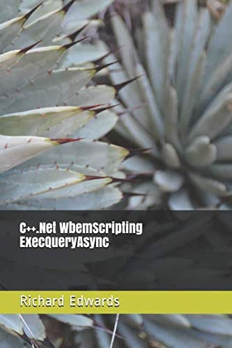 C++. Net WbemScripting ExecQueryAsync