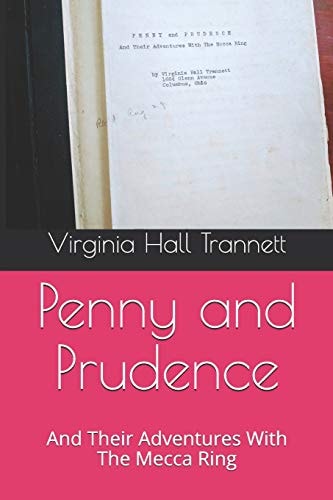 Penny and Prudence And Their Adventures with the Mecca Ring