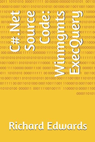 C#.Net Source Code Winmgmts ExecQuery