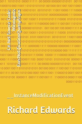 C#. Net Source Code: Winmgmts ExecNotificationQueryAsync __InstanceModificationEvent