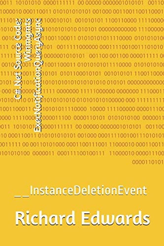 C#. Net Source Code: Winmgmts ExecNotificationQueryAsync __InstanceDeletionEvent