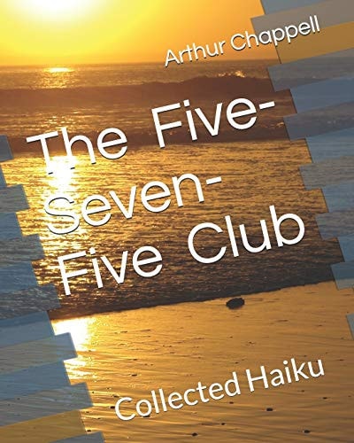 The Five-Seven-Five Club Collected Haiku