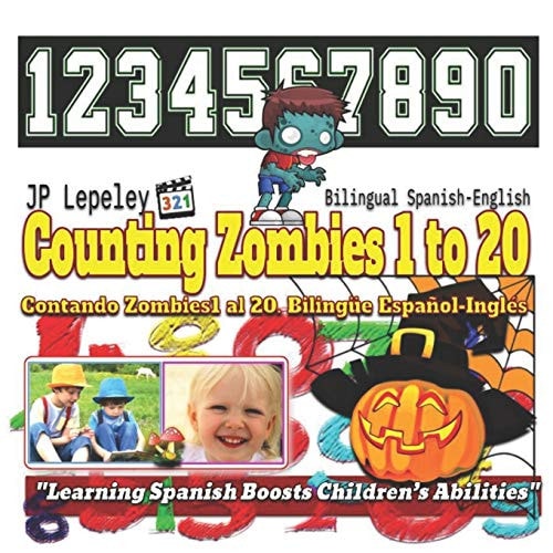 Counting Zombies 1 to 20. Bilingual Spanish-English Contando Zombies1 Al 20. Bilingüe Español-Inglés