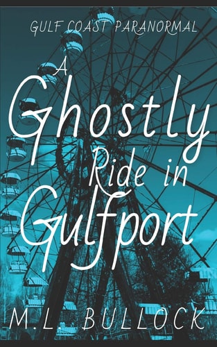 A Ghostly Ride in Gulfport
