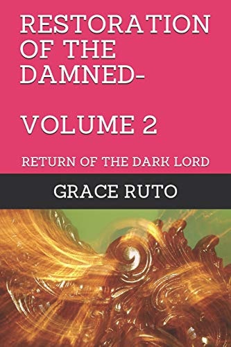Restoration of the Damned-Volume 2 Return of the Dark Lord