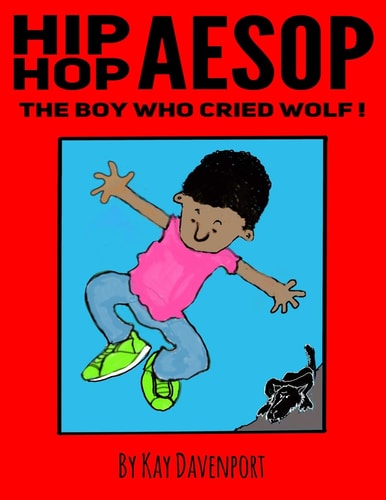 Hip Hop Aesop The Boy Who Cried Wolf