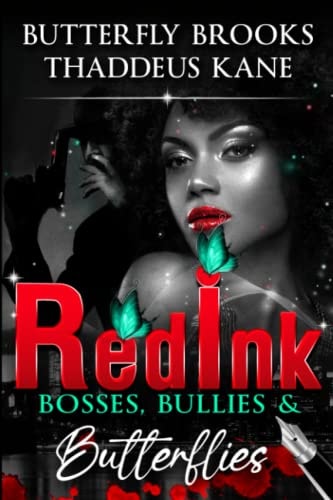 Red Ink Bosses, Bullies, & Butterflies