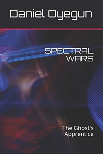 Spectral Wars The Ghost's Apprentice