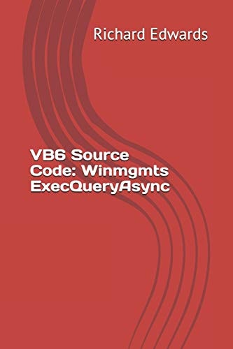 VB6 Source Code Winmgmts ExecQueryAsync