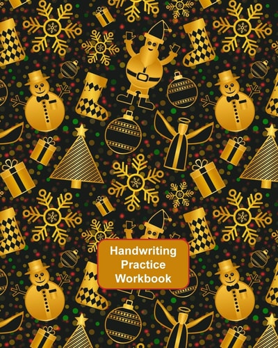 Handwriting Practice Workbook Letter Tracing - Full Alphabet Sheets With Pictures. Improve Your Child's Writing Skills - Useful for All Ages- Gold & Black Santas Cover