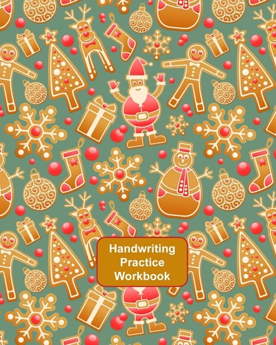 Handwriting Practice Workbook Letter Tracing - Full Alphabet Sheets With Pictures. Improve Your Child's Writing Skills - Useful for All Ages - Xmas Gingerbread Men Cover