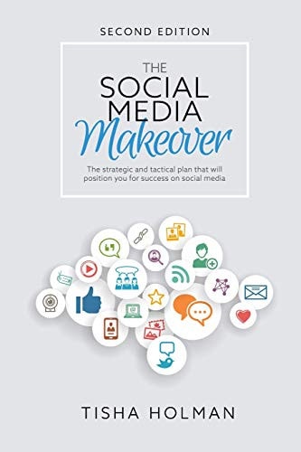 The Social Media Makeover 2nd Edition
