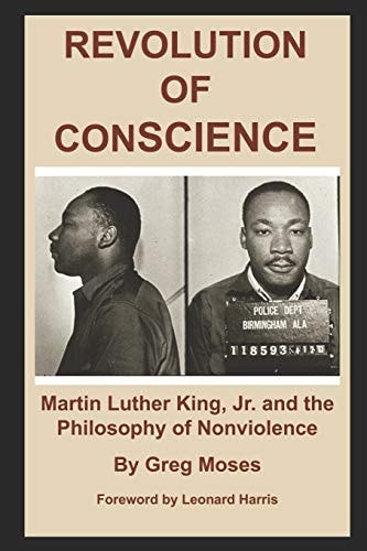 Revolution of Conscience Martin Luther King, Jr. and the Philosophy of Nonviolence