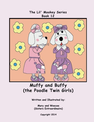 Book 12 - Muffy and Buffy (the Poodle Twin Girls)