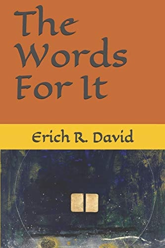 The Words For It
