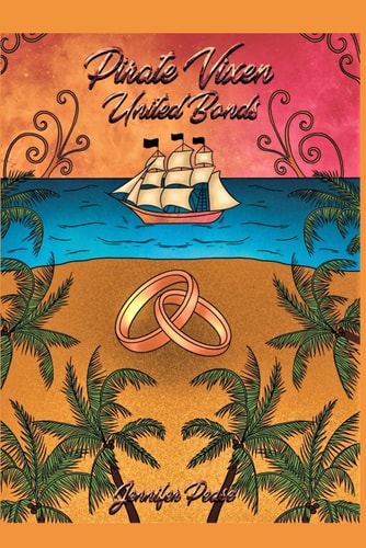 Pirate Vixen, United Bonds #3 in the Pirate Vixen Trilogy