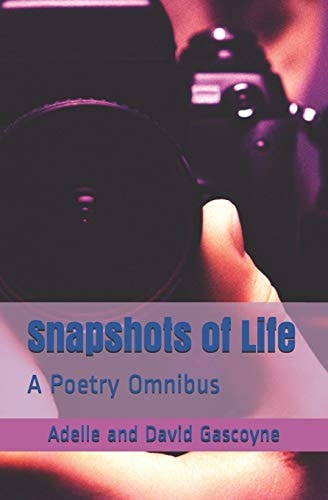 Snapshots of Life A Poetry Omnibus