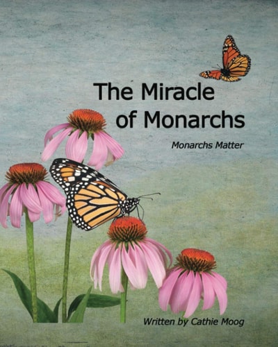 The Miracle of Monarchs Monarchs Matter
