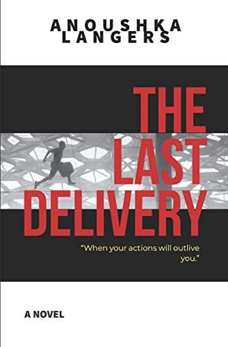 The Last Delivery A Novel
