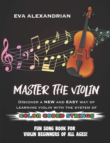 Master the Violin Fun Song Book for Violin Beginners of All Ages