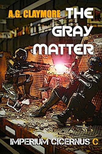 The Gray Matter A Lost Colony Space Opera