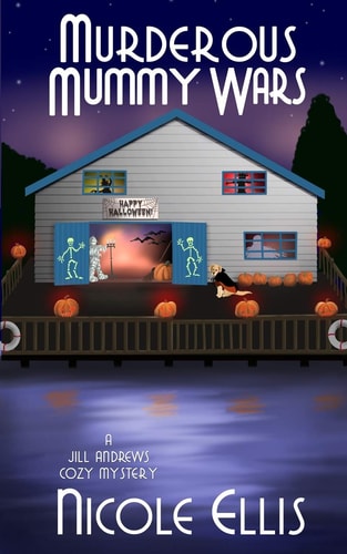 Murderous Mummy Wars A Jill Andrews Cozy Mystery #5