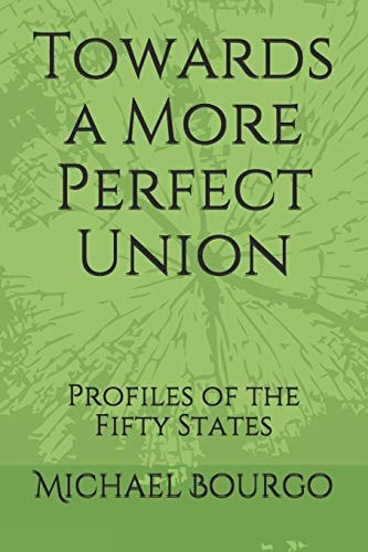 Towards a More Perfect Union Profiles of the Fifty States