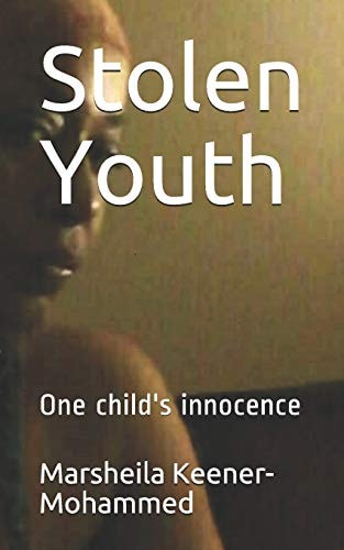 Stolen Youth One Child's Innocence