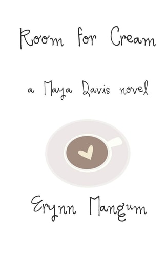 Room for Cream A Maya Davis Novel