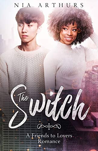 The Switch A Friends to Lovers Romance