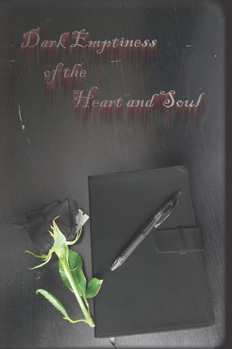 Dark Emptiness of the Heart and Soul