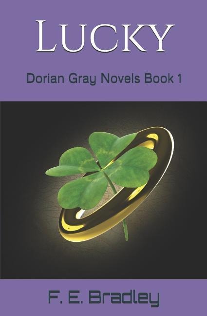 Lucky: Dorian Gray Novels Book 1