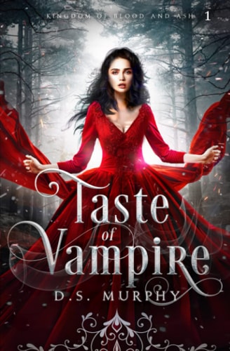 Taste Vampire Magic: (Kingdom of Blood and Ash)