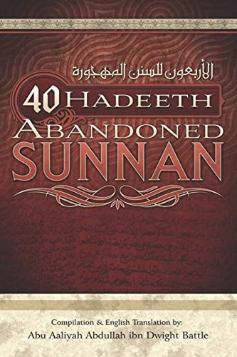 40 Hadeeth Abandoned Sunnan