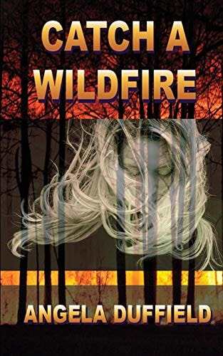Catch a Wildfire