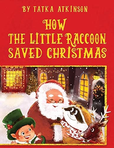 How the Little Raccoon Saved Christmas. Christmas Fairy Tale for Children of Preschool Age.