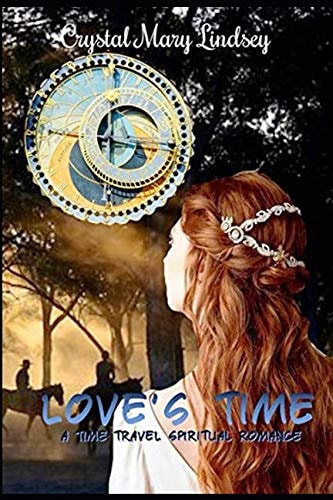 Love's Time A Christian Time Travel Romance