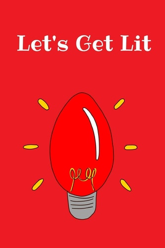Let's Get Lit Christmas Notebook, 100 Pages
