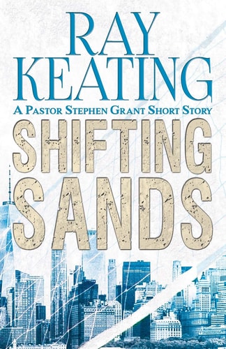 Shifting Sands A Pastor Stephen Grant Short Story