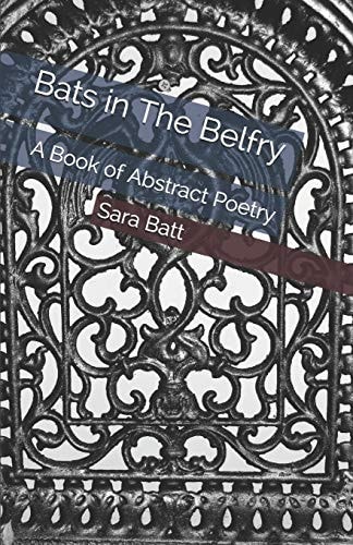 Bats in the Belfry A Book of Abstract Poetry