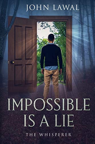 Impossible Is a Lie The Whisperer